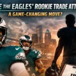 eagles rookie trade attempt